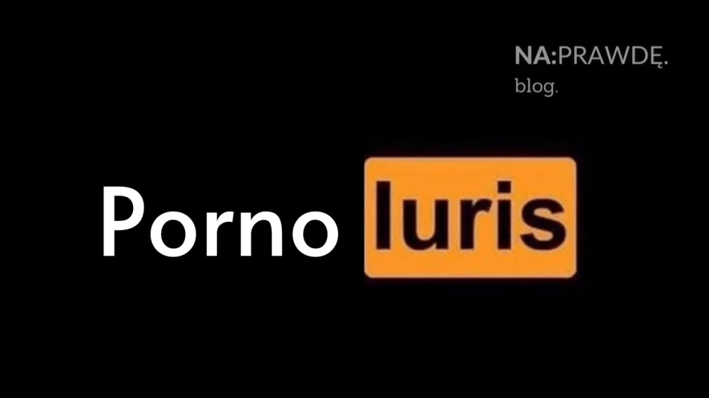 Porno Iuris – konserwatywne „Zdrady”