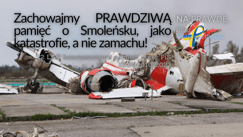 Kończ Smoleńsk, wstydu&nbsp;oszczędź!