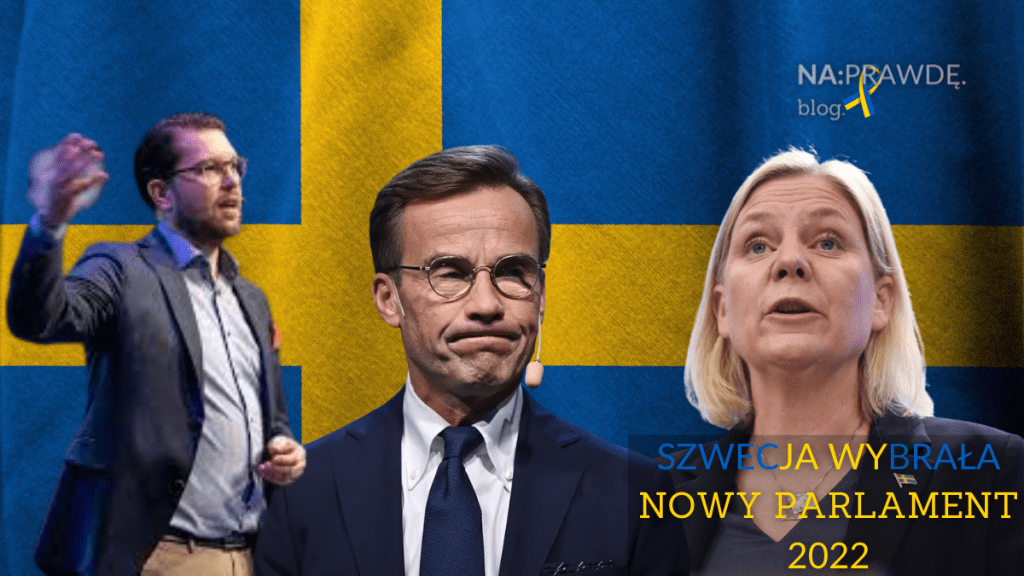 SZWECJA WYBRAŁA NOWY PARLAMENT 2022 – Kolejna fala proputinowskich&nbsp;przywódców?